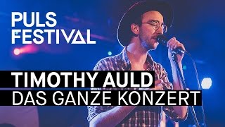 Timothy Auld live beim PULS Festival 2016 Konzert Full Concert [upl. by Nnayr]