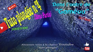 Tuto plongée n°4 deuxième partie quotLantre de Gaméou Calanque de Figuerollesquot [upl. by Emarie]