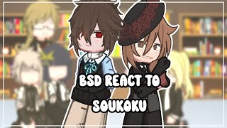 BSD react to soukoku • BSD • SKK • GACHA • NIAH1010 [upl. by Ozzie169]