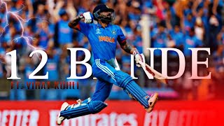 12 BANDE X VIRAT KOHLI VIRAT STATUSEDITZ ULOVE 100 SPECIAL [upl. by Coben64]