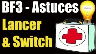 BF3 Trucs et Astuces 8  Lancer de CaisseC4 et Kit Switch [upl. by Gnos]