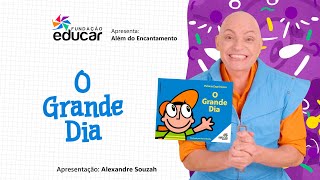 Contação de Histórias sobre Inclusão e Trabalho em Equipe  O Grande Dia  Além do Encantamento [upl. by Akere]