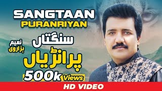 SANGTAAN PURANRIYAN  Naeem Hazarvi  Latest Music Video 2020 [upl. by Enneirdna620]