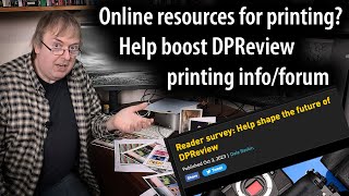 Save DPReview as a resource for printing information and discussions  Future directions survey [upl. by Robbins]