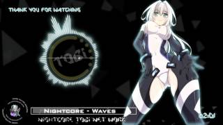 Nightcore  Waves [upl. by Nona138]