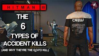 HITMAN 3  The 6 Types of Accident Kills That Will Get You Silent Assassin [upl. by Gwennie510]