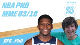 NBA PhD 0318 MME on DraftKings with DFSPhD [upl. by Danete]