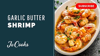 Garlic Butter Shrimp  JoCookscom [upl. by Stedmann]