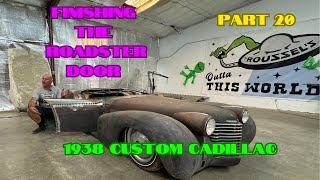 1938 Kustom Cadillac Full Custom Ian Roussel Creates A Custom Roadster Door Top 👽🛸 Part 20 [upl. by Rochelle]