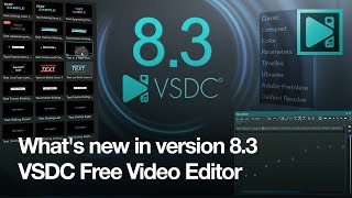 InDepth Look at VSDC 83 New Features 🎬 [upl. by Smail]