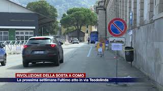 Etg  Rivoluzione della sosta a Como la prossima settimana l’ultimo atto in via Teodolinda [upl. by Nelg]