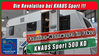 Knaus Sport 500 KD Version 2025  Wohnwagen Revolution bei Knaus Sport  Caravan Salon 2024 [upl. by Scharaga941]