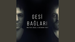 Gesi Bağları [upl. by Ennayt]