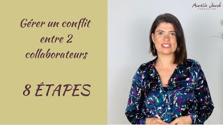 Conflit au travail entre 2 collaborateurs  8 ÉTAPES [upl. by Friedland]