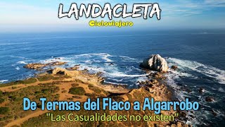 LandaCleta x Chile  Termas del Flaco a Algarrobo Capítulo quotLas casualidades no Existenquot cicloturi [upl. by Bugbee]