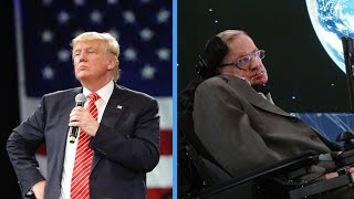 Stephen Hawking On Donald Trump Hes A Demagogue [upl. by Bigford630]