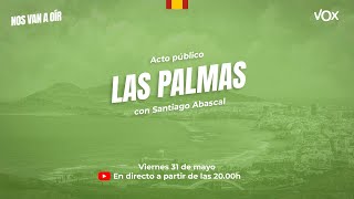 🔴 DIRECTO  Acto de Santiago Abascal y Juan Carlos Girauta en las Palmas nosvanaoír [upl. by Rebhun780]