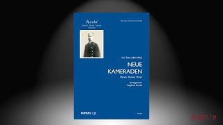 Neue Kameraden  Carl Teike 18641922  Arrangement Siegfried Rundel [upl. by Tisbee]