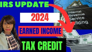 TAX TIPS 2024 EARNED INCOME TAX CREDIT 2024 [upl. by Imit]