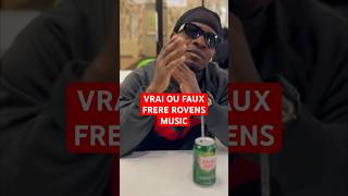 VRAI OU FAUX FRERE ROVENS music shorts youtubeshorts short [upl. by Annaer116]