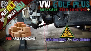 Golf Plus 20 FSI  Explosionen 🤯 Standheizung reparieren  Febi Unboxing car tutorial viral [upl. by Ynohtnaeoj752]