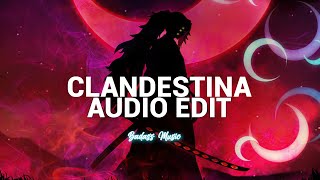 Clandestina Full Version edit audio  no copyright✓ [upl. by Gerrald]