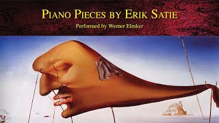 Piano Pieces by Erik Satie performed by Werner Elmker [upl. by Ardnovahs]