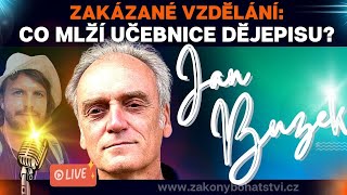 💥 ZAKÁZANÉ VZDĚLÁNÍ💥Co zatajují učebnice dějepisu Jan Buzek [upl. by Brenan]