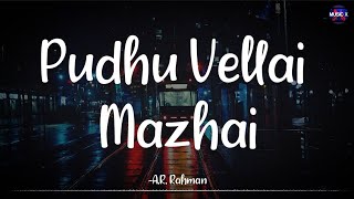 Pudhu Vellai Mazhai Lyrics  ARRahman  Remix  Roja  quotSilver Rainquot  Female \ MusicxParadise [upl. by Samale]