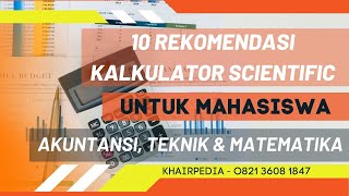 10 Rekomendasi Kalkulator Scientific untuk Pelajar dan Mahasiswa Akuntansi Teknik dan Matematika [upl. by Salene]