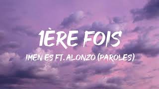 Imen Es feat Alonzo  1ère Fois ParolesLyrics  Mix Marwa Loud Vitaa Slimane Naza [upl. by Enerod]