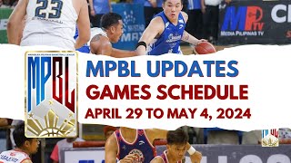 MPBL Schedule Today Schedule of MPBL Games from April 29May 4 2024 [upl. by Ahsemrac947]