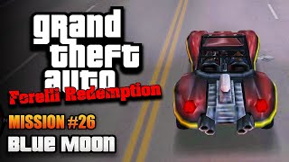 GTA Forelli Redemption  Mission 26  Blue Moon [upl. by Gerlac]