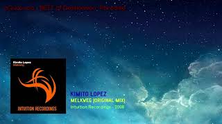 Kimito Lopez  Melkweg Original Mix 2008 [upl. by Aimat]