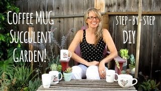 DIY Succulent Container Garden using a Coffee Mug or Dish [upl. by Ahseiym509]