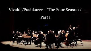 Andrei Pushkarev amp Kremerata Baltica quotThe Four Seasonsquot by A Vivaldi  Part I quotSpringquot quotSummerquot [upl. by Ainud]