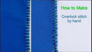 50 How to sew overlock stitch by hand  Cách may vắt sổ khâu tay  Anna Handmade [upl. by Ecnaralc]