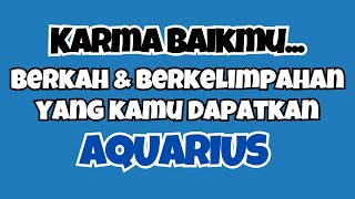 💙 AQUARIUS ADA BERKAH DAN BEKELIMPAHAN YANG KAMU DAPATKAN✨ [upl. by Dempsey]