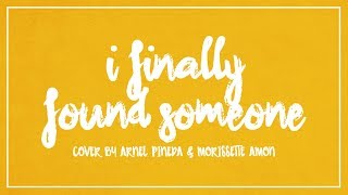 Morissette Amon Sessions ft Arnel Pineda  I Finally Found Someone  Bryan Adams LYRIC VIDEO [upl. by Godden]