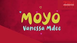 Vanessa Mdee  Moyo with Lyrics [upl. by Vergne]