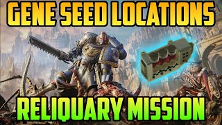 Reliquary Gene Seeds Locations  Warhammer 40000 Space Marine 2 [upl. by Takeshi]