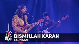 Badnaam  Bismillah Karan  Episode 6  Pepsi Battle of the Bands  Season 2 [upl. by Harilda403]