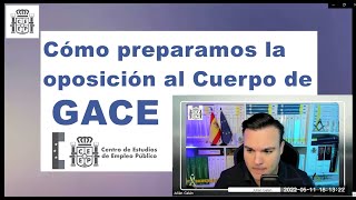 Cómo preparamos la oposición al Cuerpo de Gestión de la Administración Civil del Estado GACE [upl. by Simonette369]