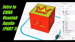 Introduction to Cura and setup Voxelab Aquila Part 1 [upl. by Koball]