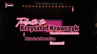 Miuosh amp Marcelina  Bezsenni Męskie Granie 2022 Tribute to Krzysztof Krawczyk [upl. by Walls34]