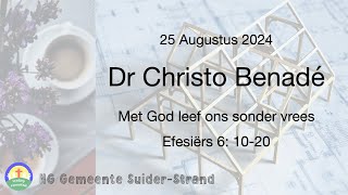 Dr Christo Benadé  25 Augustus  SuiderStrand Gemeente [upl. by Eiramanel]