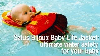 Salus Bijoux Baby Life Jacket  ultimate water safety for your baby [upl. by Arimaj]