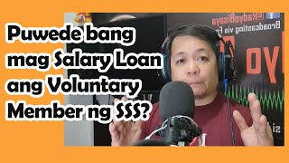 PUWEDE BANG MAGLOAN ANG VOLUNTARY MEMBER NG SSS [upl. by Jemima204]