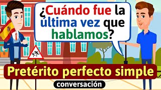 Pretérito Perfecto Simple Preguntas y respuestas Diálogos cotidianos  Aprende español [upl. by Laina]