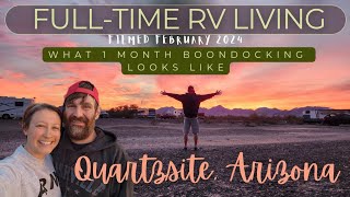 FullTime RV Boondocking Vlog  1 Month Quartzsite AZ [upl. by Styles]